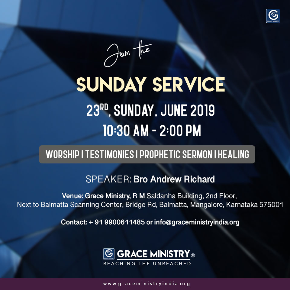 Join the Sunday Blessing Prayer at Balmatta Prayer Center of Grace Ministry in Mangalore on Sunday, June 23rd, 2019, at 10:30 AM. Come and be Blessed.